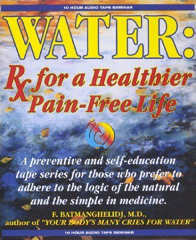 Water..Rx.for.a.Healthier.Pain-Free.Life Ebook Kindle Editon